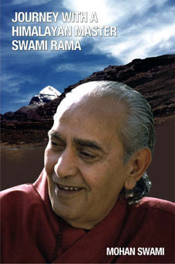 Journey with a Himalayan Master, Swami Rama